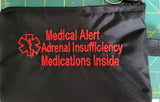Adrenal insufficiency medical alert zippered bag for Addison's disease medications (not insulated)
